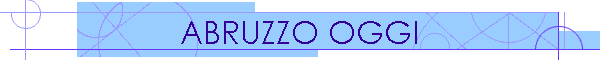 ABRUZZO OGGI